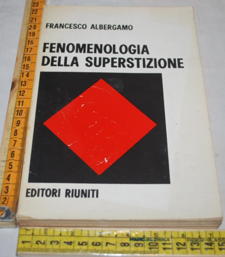 Albergamo Francesco - Fenomenologia della superstizione - Ed Riu