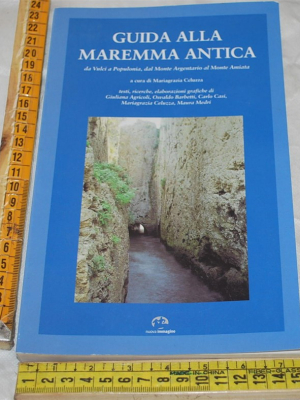Celuzza Mariagrazia - Guida alla maremma antica - Nuova immagine