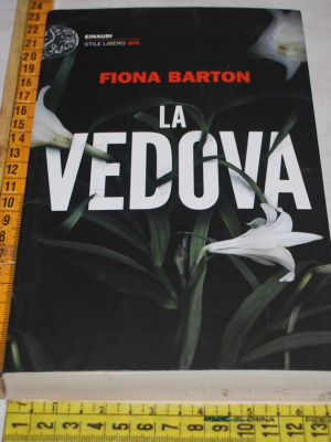 Barton Fiona - La vedova - Einaudi SL Big