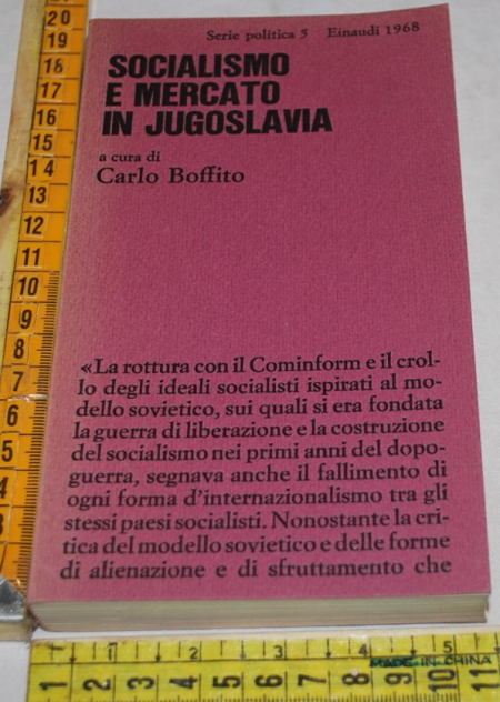 Boffito Carlo - Socialismo e mercato il Jugoslavia - Einaudi SP