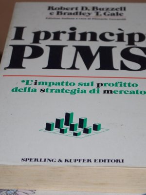 Buzzell Gale - I principi PIMS - Sperling & Kupfer