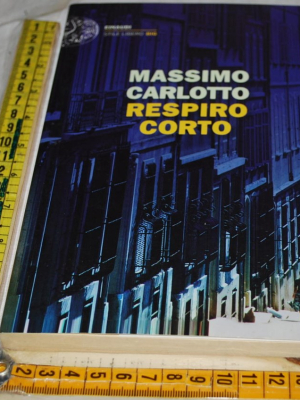 Carlotto Massimo - Respiro corto - Einaudi SL Big