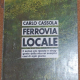 Cassola Carlo - Ferrovia locale - Mondadori Oscar