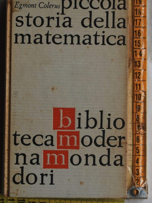 Colerus Egmont - Piccola storia della matematica - BMM Mondadori