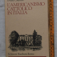 Confessore Ornella - L'americanismo cattolico in Italia - Editrice Studium