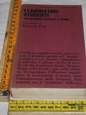 I lavoratori studenti - Vittorio Foa - Einaudi serie politica