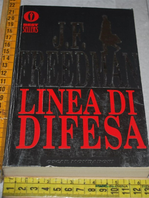 Freedman J. F. - Linea di difesa - Oscar BS Mondadori