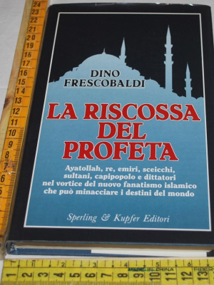 Frescobaldi Dino - La riscossa del profeta - Sperling & Kupfer