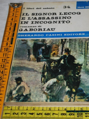 Gaboriau - Il signor Lecoq e l'assassino in incognito - Casini