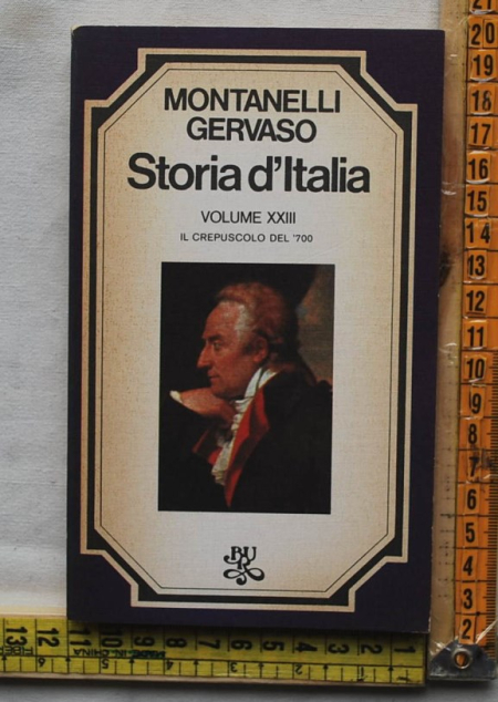 Montanelli Indro Gervaso Roberto - Storia d'Italia XXIII - Bur Rizzoli