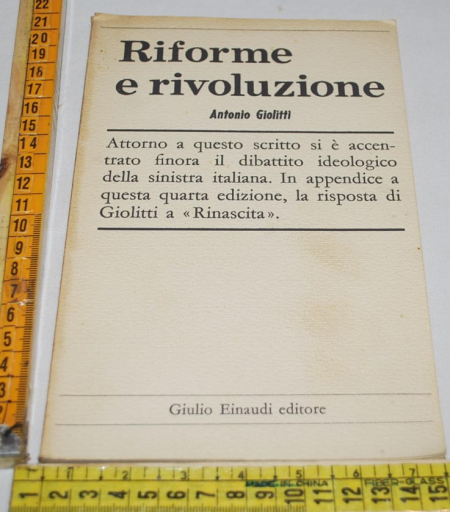 Giolitti Antonio - Riforme e rivoluzione - Einaudi