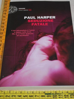 Harper Paul - Seduzione fatale - Einaudi SL Big