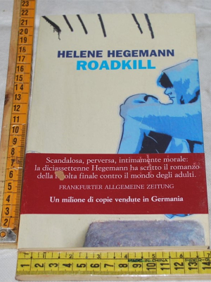 Hegemann Helene - Roadkill - Einaudi SL Big