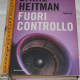 Heitman Lynne - Fuori controllo - Mondadori