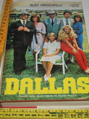 Hirschfeld Burt - Dallas - Mondadori 1a edizione1981