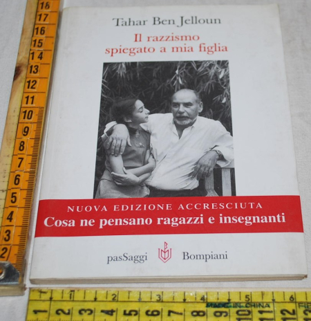 Jelloun Tahar Ben - Il razzismo spiegato a mia figlia- Bompiani