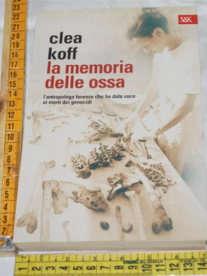 Koff Clea - La memoria delle ossa - Sperling & Kupfer