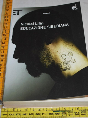 Lilin Nicolai - Educazione siberiana - Einaudi ET