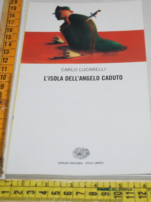 Lucarelli Carlo - L'isola dell'angelo caduto - Einaudi SL
