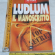Ludlum Robert - Il manoscritto - Rizzoli SuperBUR