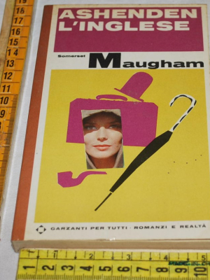 Maugham Somerset - Ashenden l'inglese - Garzanti per tutti