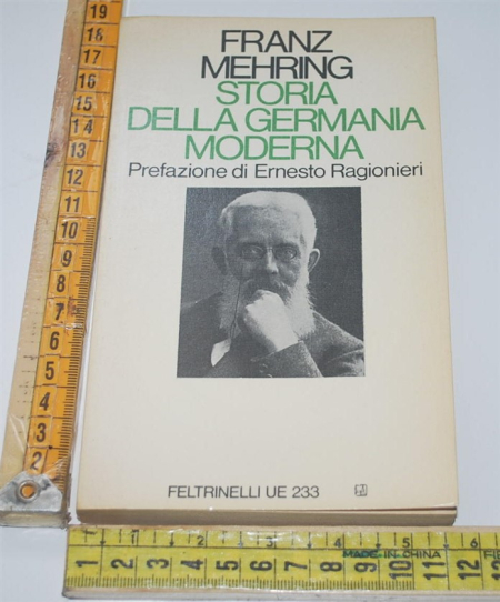 Mehring Franz - Storia della Germania moderna (B) - UE Feltrinelli