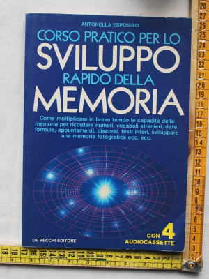Esposito Antonella - Corso pratico per lo sviluppo rapido della memoria - De Vecchi