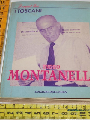 Malvolti Piero - Indro Montanelli - Edizioni dell'erba