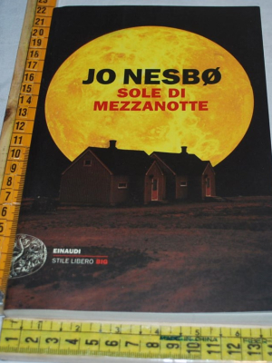 Nesbo Jo - Sole di mezzanotte - Einaudi SL Big