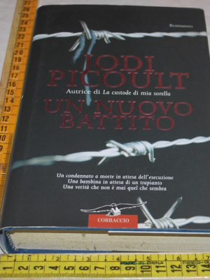 Picoult Jodi - Un nuovo battito - Corbaccio