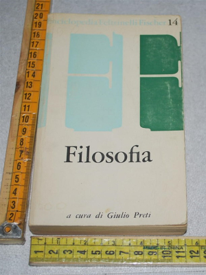 Enciclopedia Feltrinelli Fischer 14 - Filosofia - Giulio Preti