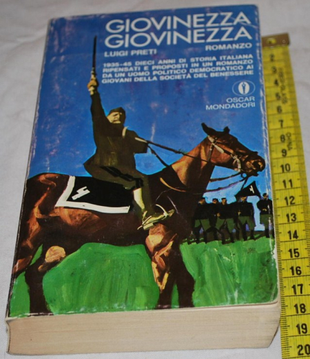 Preti Luigi - Giovinezza giovinezza - Mondadori Oscar