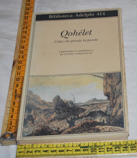 Ceronetti Guito - Qohélet Qohelet - Biblioteca Adelphi