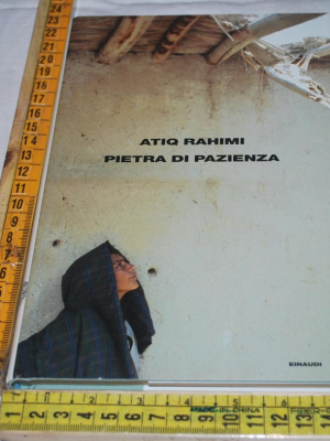Sahimi Atiq - Pietra di pazienza - Einaudi
