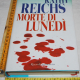 Reichs Kathy  - Morte di lunedì - Rizzoli