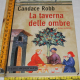Robb Candace - La taverna delle ombre - Piemme Bestseller