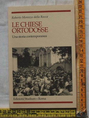 Morozzo della Rocca Roberto - Le chiese ortodosse - Editrice Studium