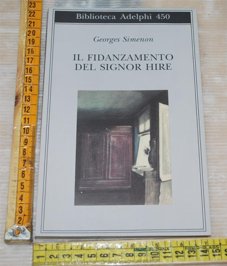 Simenon Georges - Il fidanzamento del signor Hire - Biblioteca Adelphi