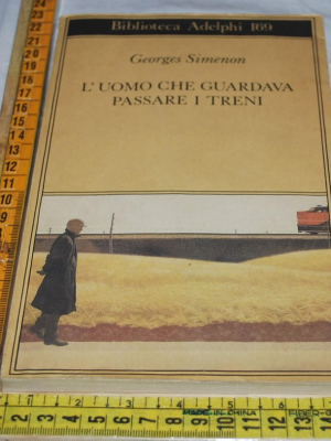 Simenon Georges - L'uomo che guardava passare i treni - Biblioteca Adelphi