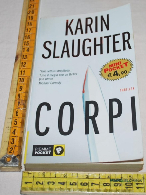Slaughter Karin - Corpi - Piemme Pocket