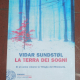 Sundstol Vidar - La terra dei sogni - Einaudi SL Big