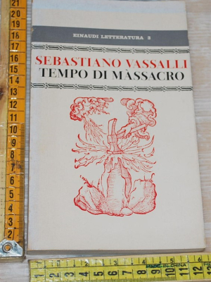 Vassalli Sebastiano - Tempo di massacro - Einaudi letteratura