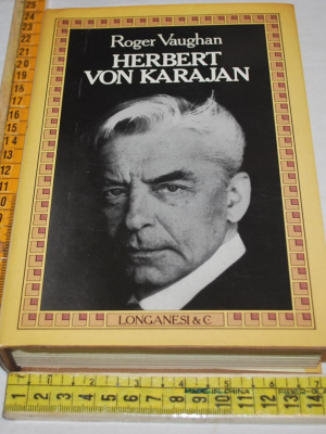 Vaughan Roger - Herbert von Karajan - Longanesi