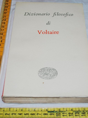 Voltaire - Dizionario filosofico di Voltaire  Einaudi I Millenni