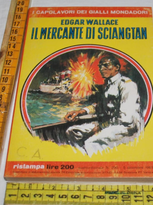 Wallace Edgar - Il mercante di Sciangtan - I capolavori del giallo Mondadori