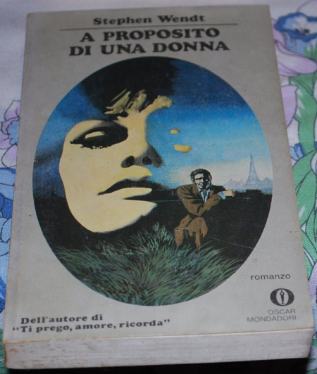 Wendt Stephen - A proposito di una donna - Oscar Mondadori